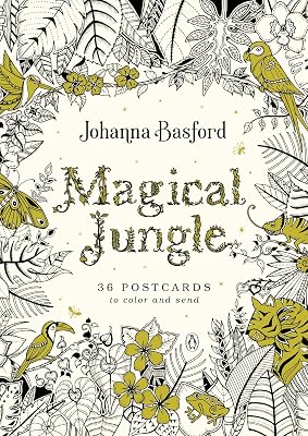 Magical Jungle: 36 Postcards to Color and Send Novelty Book May 30, 2017