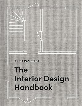 The Interior Design Handbook Furnish, Decorate, and Style Your Space